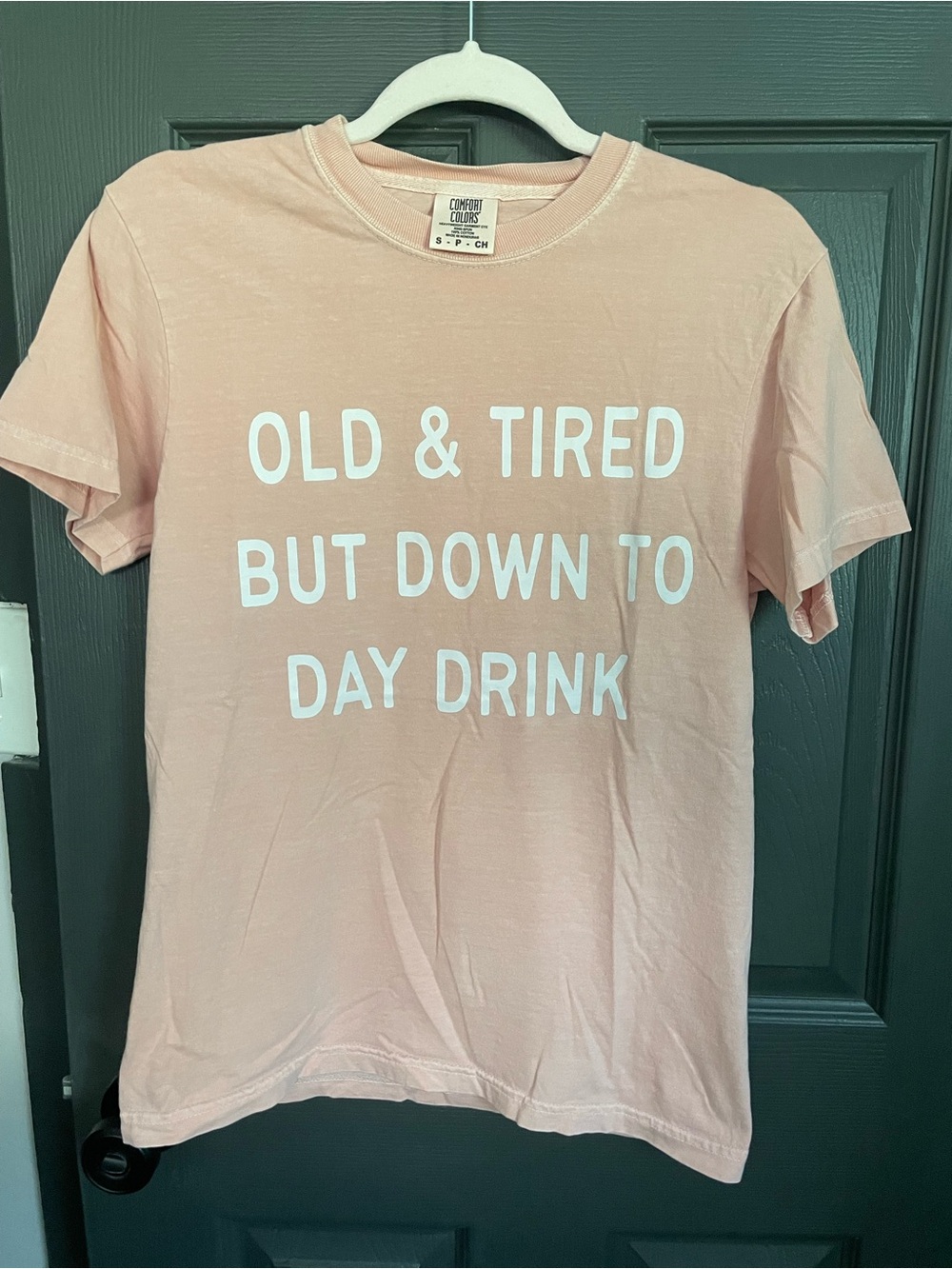 Comfort Colors Pink Graphic Tee - "Old & Tired But Down To Day Drink"